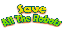 Save All The Robots